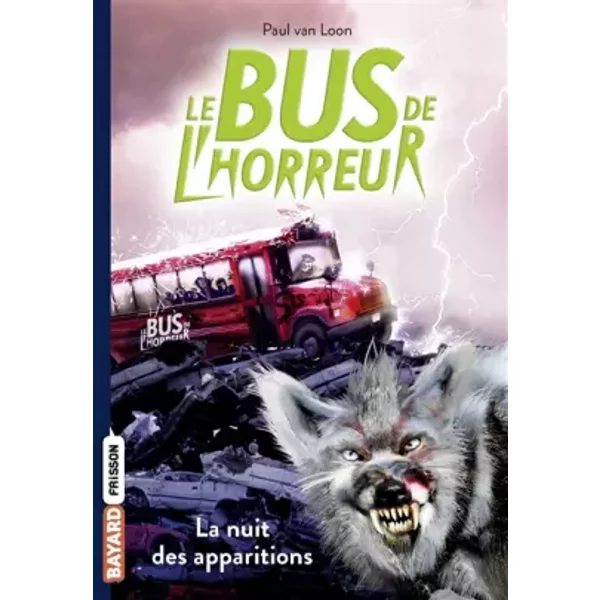 Le Bus De L'horreur, Tome 02: La Nuit Des Apparitions - Paul Van Loon, Yvonne Petrequin-image