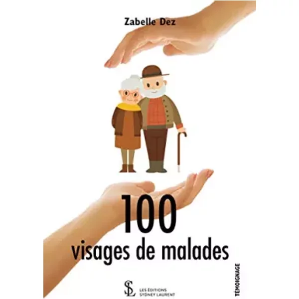 100 visages de malades - Zabelle Dez