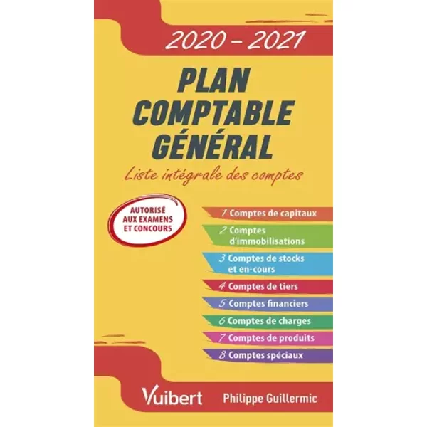 Plan Comptable GéNéRal 2020-2021: Liste IntéGrale Des Comptes - Philippe Guillermic-image