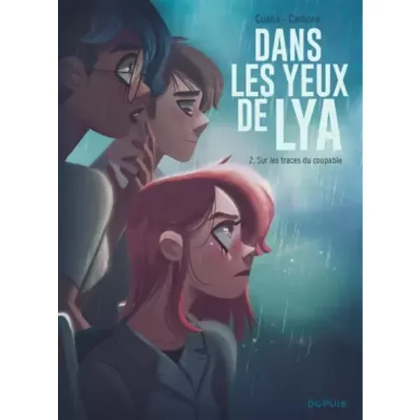 Dans les yeux de Lya - Tome 2 - Sur les traces du coupable - Carbone, Cunha Justine