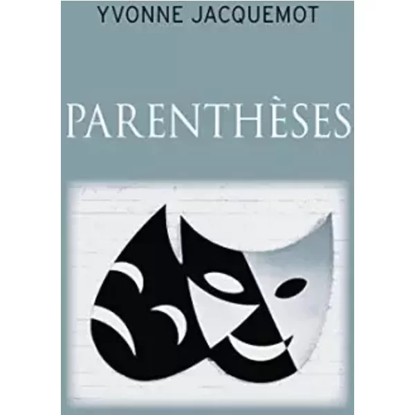 Parentheses - Yvonne JACQUEMOT