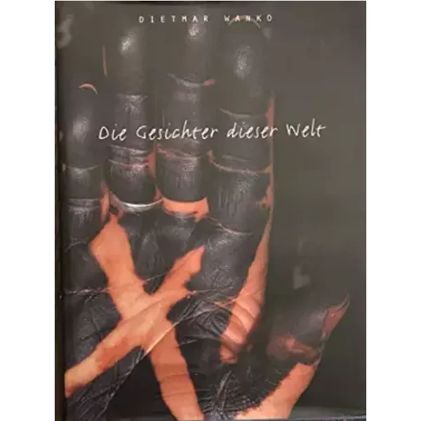 Die Gesichter Dieser Welt (The Faces Of This World) - Dietmar Wanko-image