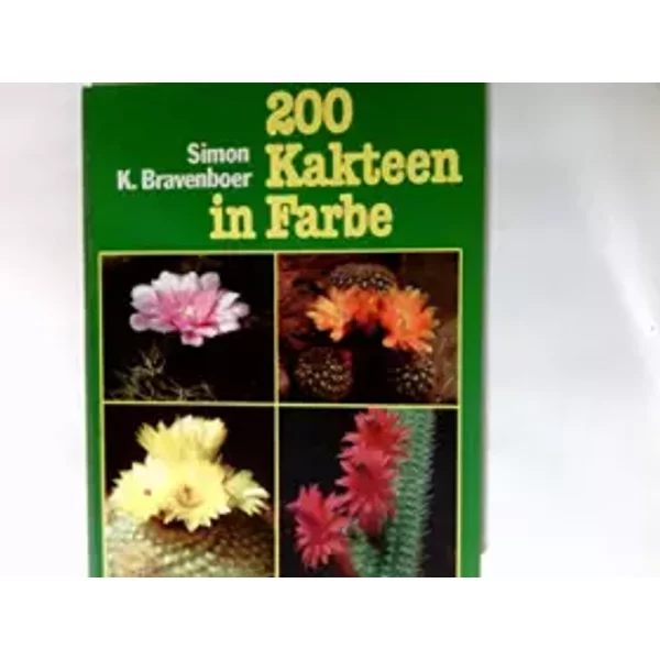 200 Kakteen in Farbe.