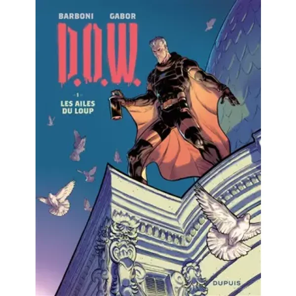 D.O.W. - Tome 1 - Les ailes du loup - Barboni Thilde, GABOR
