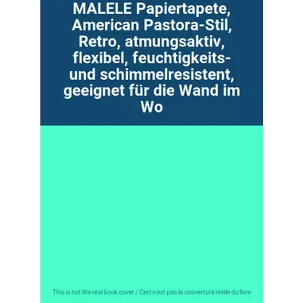 MALELE Papiertapete, American Pastora-Stil, Retro, atmungsaktiv, flexibel, feuchtigkeits- und schimmelresistent, geeignet für die Wand im Wo