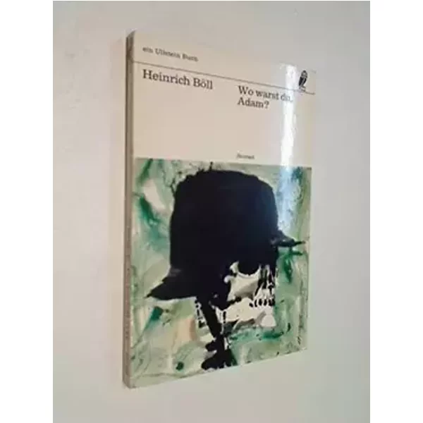 Wo warst du, Adam?. Moderne Prosa - Heinrich Böll