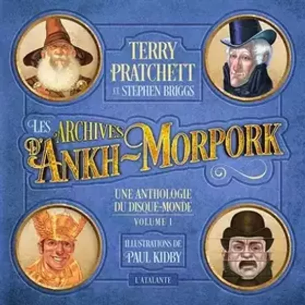 Les archives d'Ankh Morpork T1: Une anthologie du Disque-Monde - Terry Pratchett, Stephen Briggs