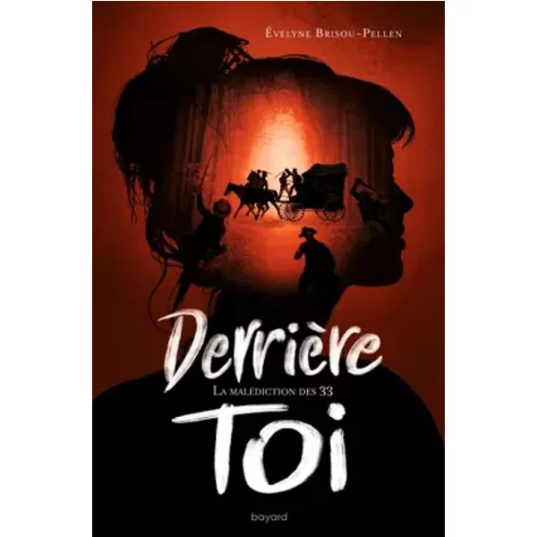 DerrièRe Toi, Tome 01: La MaléDiction Des 33 - ÉVelyne BRISOU-PELLEN-image