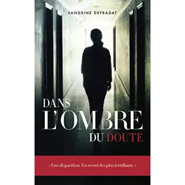Dans L'ombre Du Doute (French Edition) - Sandrine Defradat-image