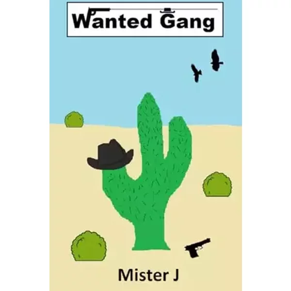 Wanted Gang (French Edition) - Mister J