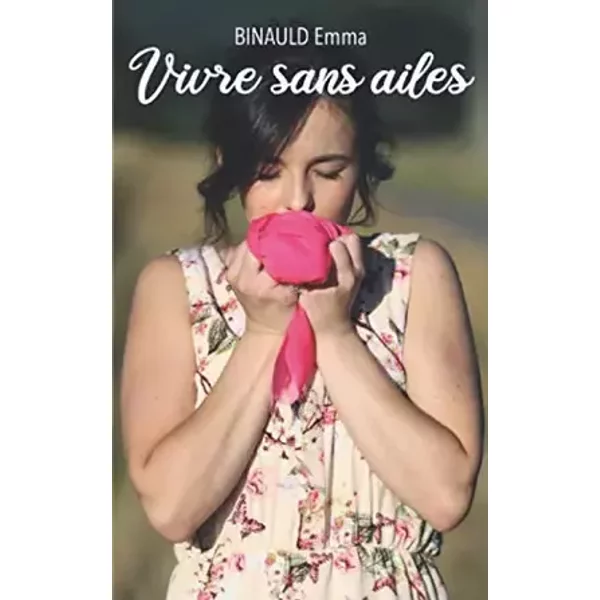 Vivre sans ailes (French Edition) - Emma Binauld