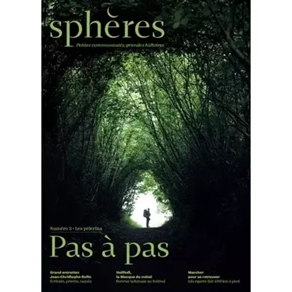 Sphères 03 - Les pèlerins - Jean-Christophe RUFIN, Paolo RUMIZ, Roland MICHAUD, Sabrina MICHAUD