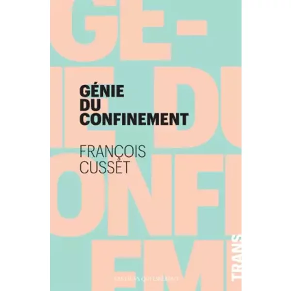 Le GéNie Du Confinement - Francois Cusset-image