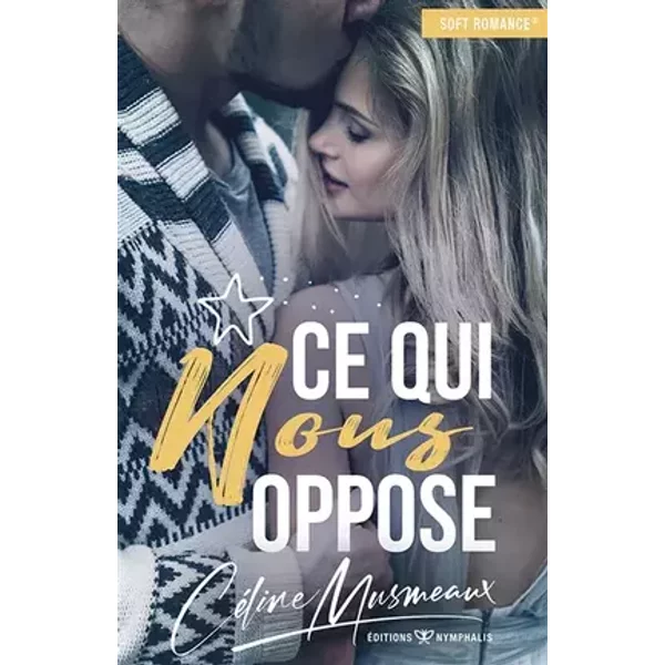 Ce qui nous oppose - Céline Musmeaux