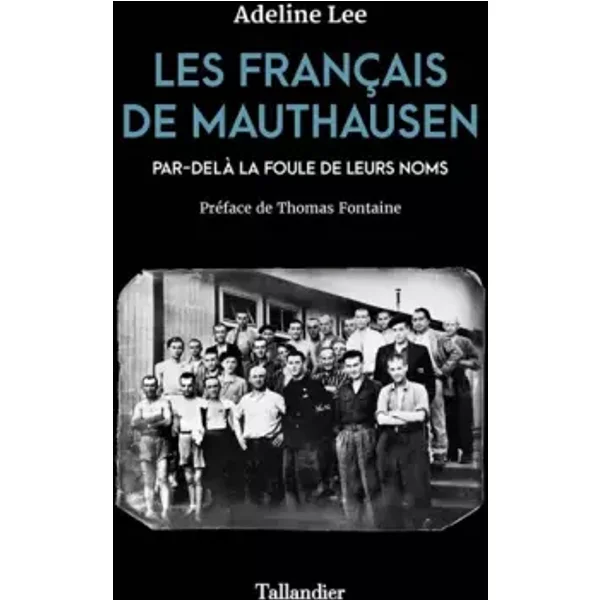 Les français de Mauthausen - Adeline Lee