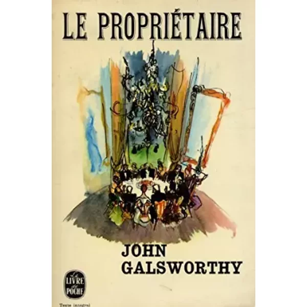 Le PropriéTaire / Galsworthy, John / RéF6186 - John Galsworthy-image