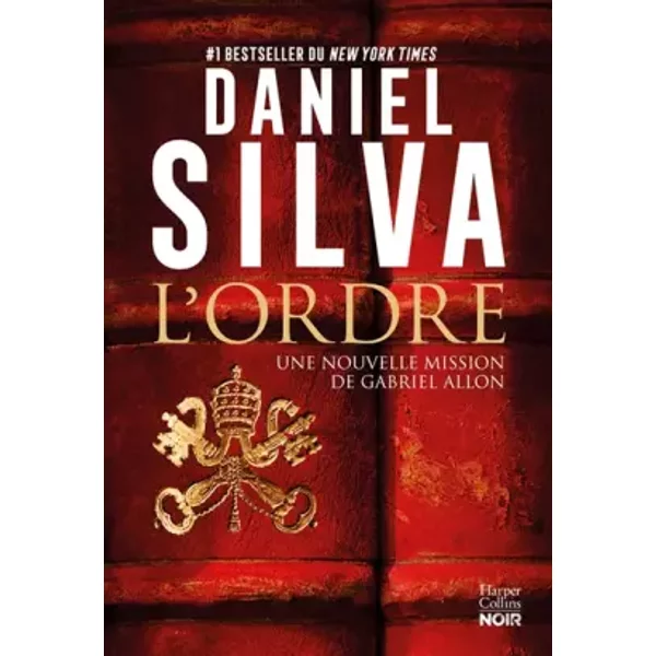 L'Ordre: Une nouvelle mission de Gabriel Allon - Daniel Silva