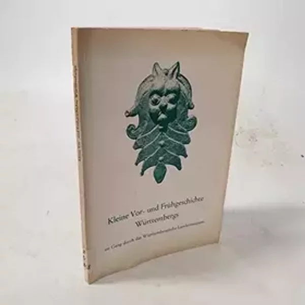 Kleine Vor- und Frühgeschichte Württembergs, im Gang durch das Württembergische Landesmuseum. - unbekannt