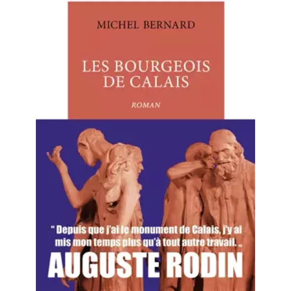 Les Bourgeois De Calais - Michel Bernard-image