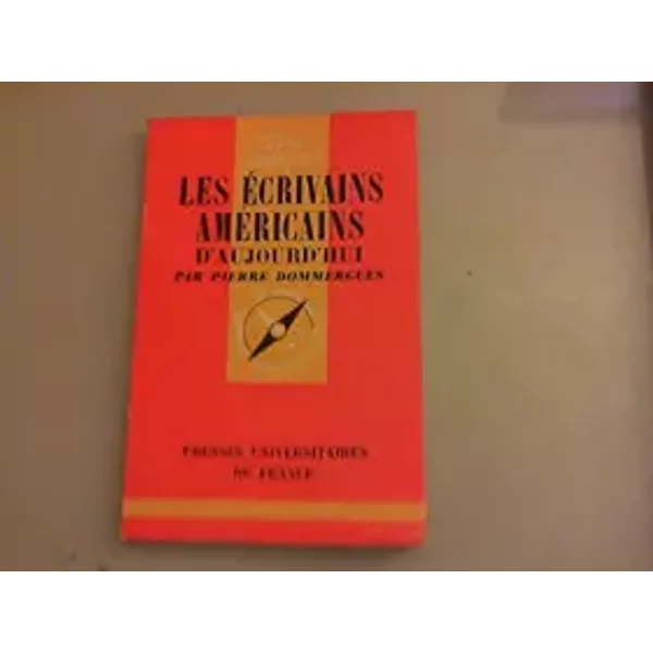 Les éCrivains AméRicains D'aujourd'Hui - Que Sais-Je ? N° 1168-image