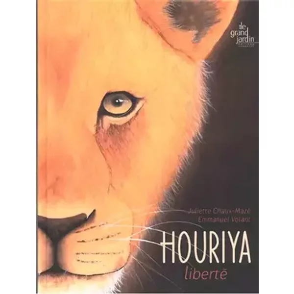 Houriya: Liberté - Juliette Chaux - Maze
