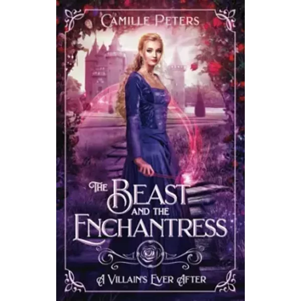 The Beast And The Enchantress: A Retelling Of Beauty And The Beast - Camille Peters-image