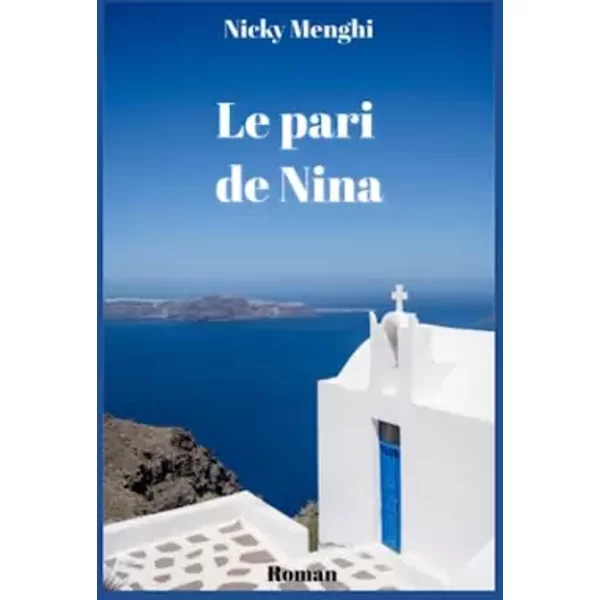 Le Pari De Nina (La Saga Arc-En-Ciel) (French Edition) - Nicky Menghi-image