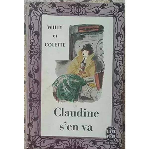 Claudine S'en Va (Journal D'annie) - Willy Et Colette de L'acadéMie FrançAise-image