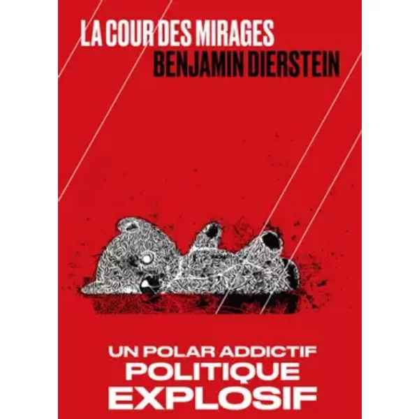 La Cour des mirages - Benjamin Dierstein