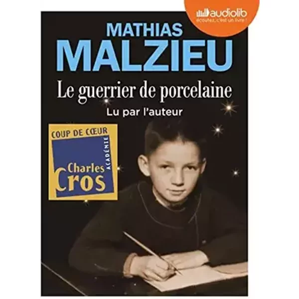 Le Guerrier de porcelaine: Livre audio 1 CD MP3 - Mathias Malzieu, Mathias Malzieu