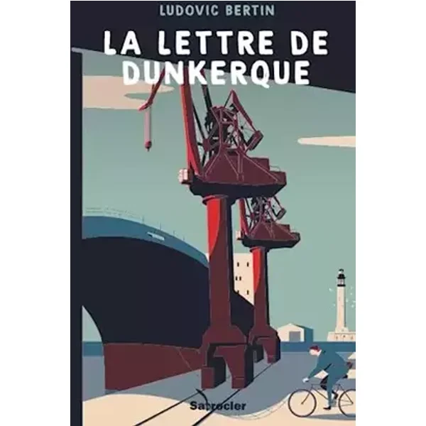 La Lettre de Dunkerque (French Edition) - Ludovic Bertin
