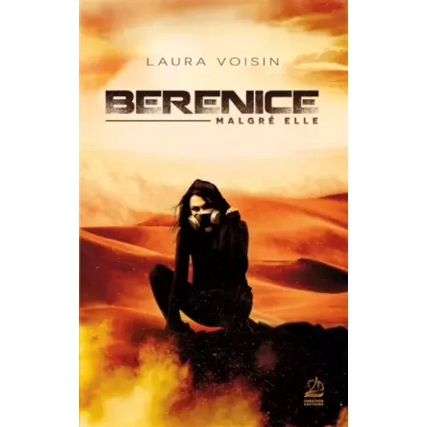 Bérénice, malgré elle - Laura Voisin