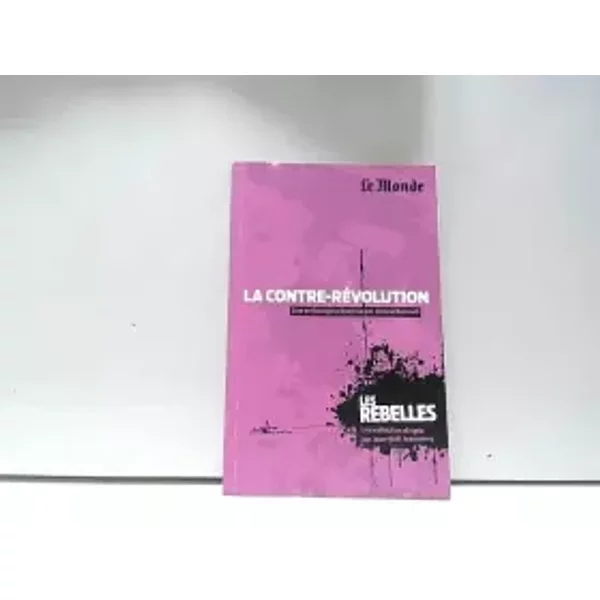 La contre-révolution, le Monde - Collectif