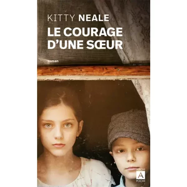Le Courage D'une Soeur - Kitty Neale, Martine Desoille-image