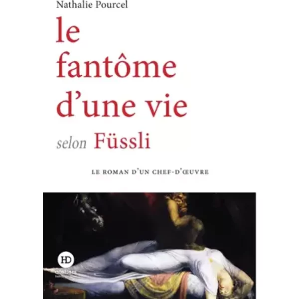 Le fantôme d'une vie selon Füssli - Nathalie Pourcel