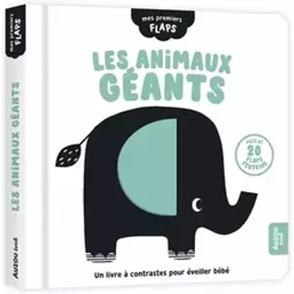 MES PREMIERS FLAPS - LES ANIMAUX GÉANTS