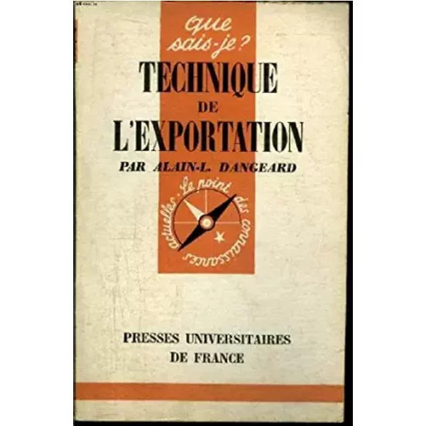 Que Sais-Je? N° 889 Technique De L'exportation - Dangeard Alain-L.-image