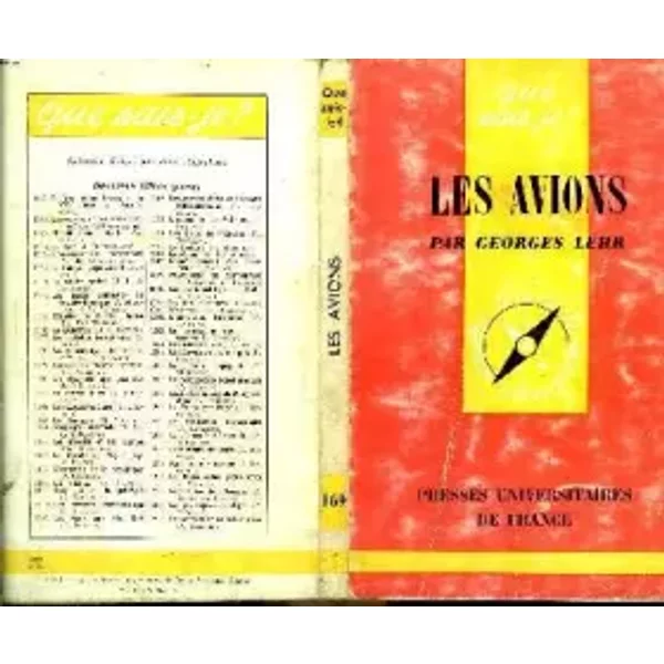 Les Avions. Que Sais-Je? Nø 169. Editions P.U.F. Que Sais-Je? 1966. (Aviation, Sciences Et Techniques) - Lehr Georges-image