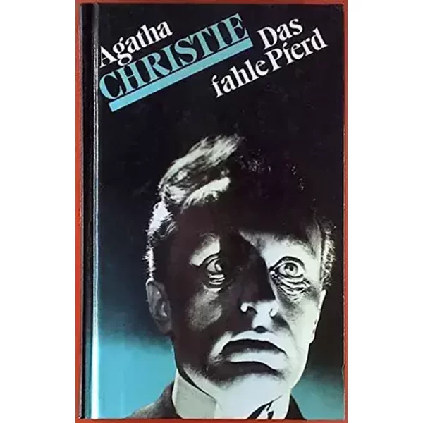 Der ballspielende Hund, das fahle Pferd - Agatha Christie