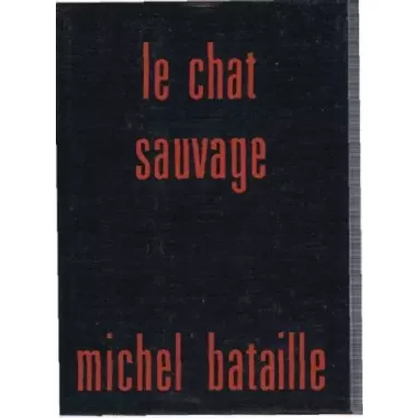 le chat sauvage - bataille michel