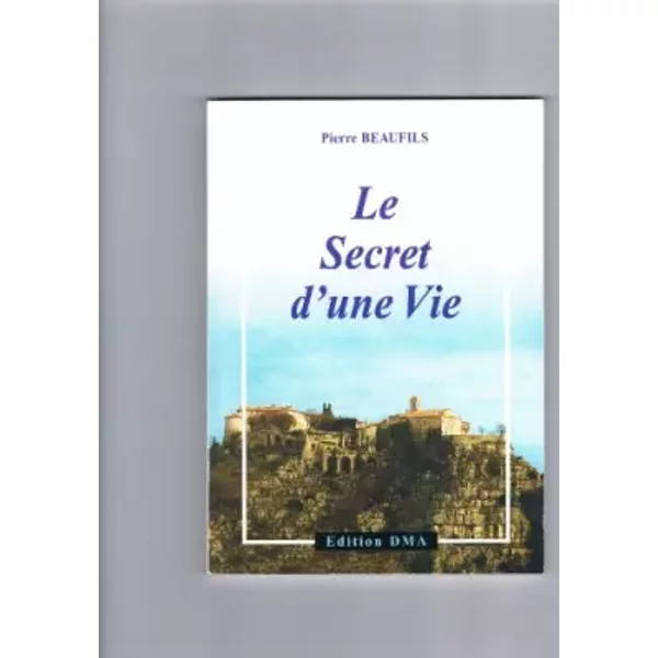 Le Secret D'une Vie - Beaufils Pierre-image