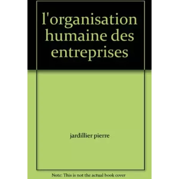 L'organisation Humaine Des Entreprises - Jardillier Pierre-image