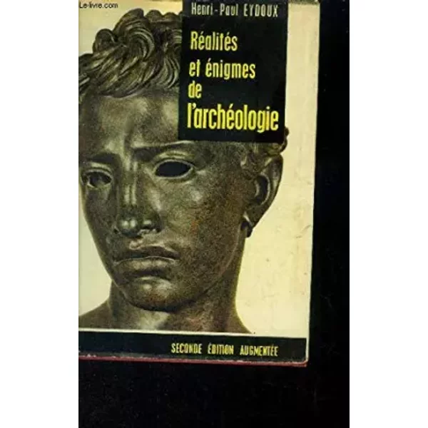 RéAlitéS Et éNigmes De L'archéOlogie - Eydoux HENRI-PAUL-image