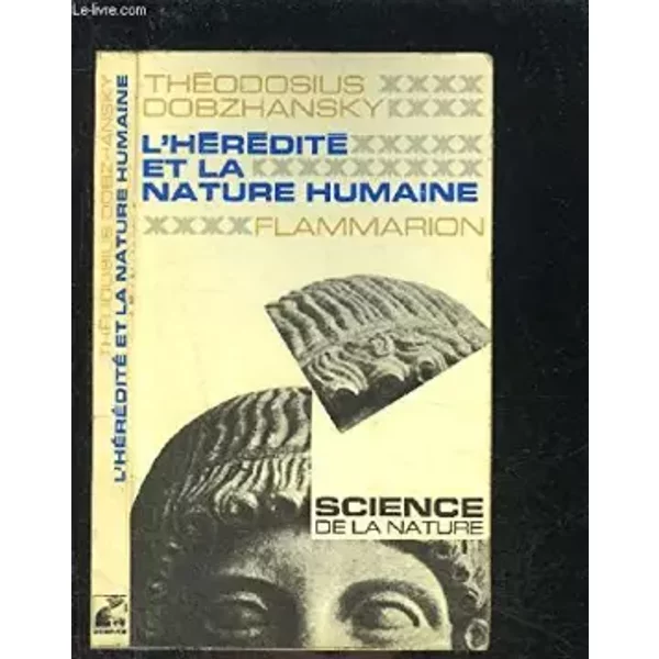 L'hérédité et la nature humaine - Dobzhansky (Théodosius)