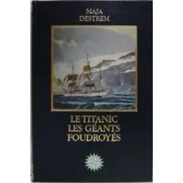 Le Titanic - Les GéAnts FoudroyéS - Destrem Maja-image