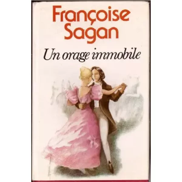 Un orage immobile - SAGAN FRANCOISE