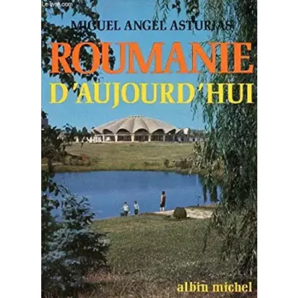 Roumanie D Aujourd Hui - Asturias Miguel Asturias-image