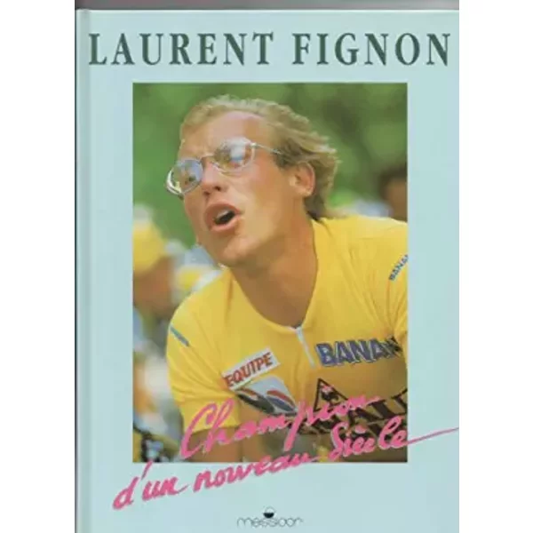 Laurent Fignon Champion D'un Nouveau SièCle - Vidal Maurice-image