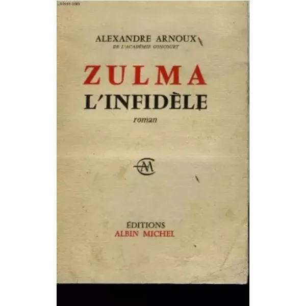 Zulma l'infidèle - Arnoux Alexandre