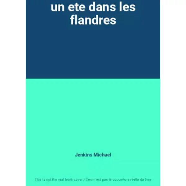un ete dans les flandres - Jenkins Michael